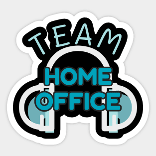 Team Home Office Work Humor Remote Worker Fun Sticker